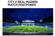 欧冠大战推迟 曼城皇马生死战